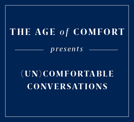 The Age Of Comfort